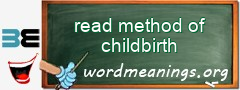 WordMeaning blackboard for read method of childbirth